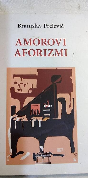 Knjiga:Amorovi aforizmi Branislav Prelevic, format 18 cm. 2012 77