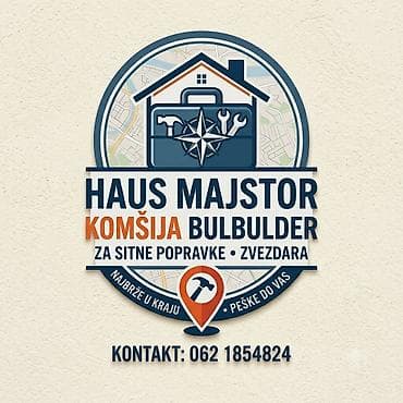 sredjivanje kuce: Haus majstor – Komšija Bulbulder (Zvezdara). Brze sitne popravke i — 4