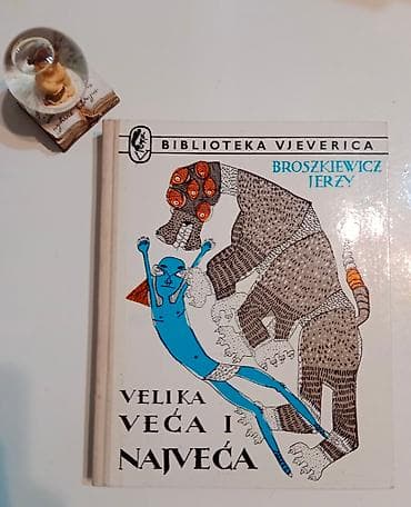 Biblioteka Vjeverica Broszkiewich Jerzy VELIKA VEĆA NAJVEĆA Dečija
