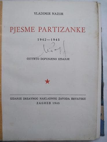 kupujem sat: Knjiga:Pjesme partizanske-V.Nazor 83 str. 18 cm. 1945 god. losije — 1