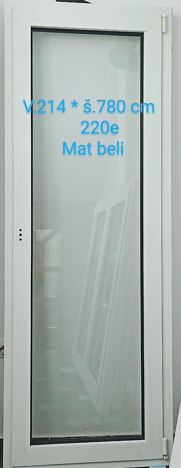 Staklena jednokrilna vrata/prozor – mat belo - Dimenzije: visina 214