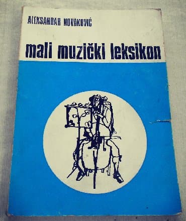vulkan komplet knjiga: Mali muzički leksikon - Aleksandar Novaković Izdavač: Kulturni centar — 1