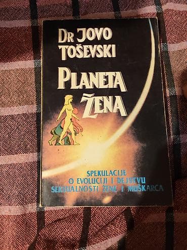Naslov: Planeta žena – Dr Jovo Toševski Opis: - Autor: Dr Jovo