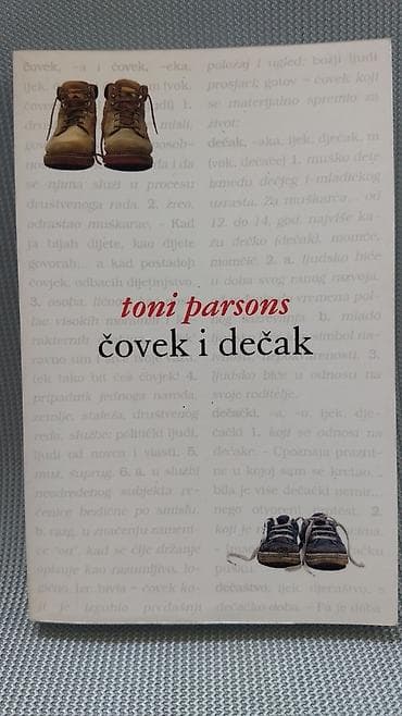 Covek i decak, toni parsons; izdavac: laguna 2006; str.317 na lalafo.rs Covek i decak, toni parsons; izdavac: laguna 2006; str.317