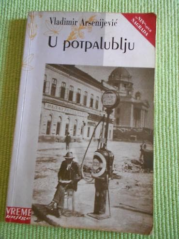 Vladimir Arsenijević - U potpalublju. Šaljemo Beksom na lalafo.rs Vladimir Arsenijević - U potpalublju. Šaljemo Beksom