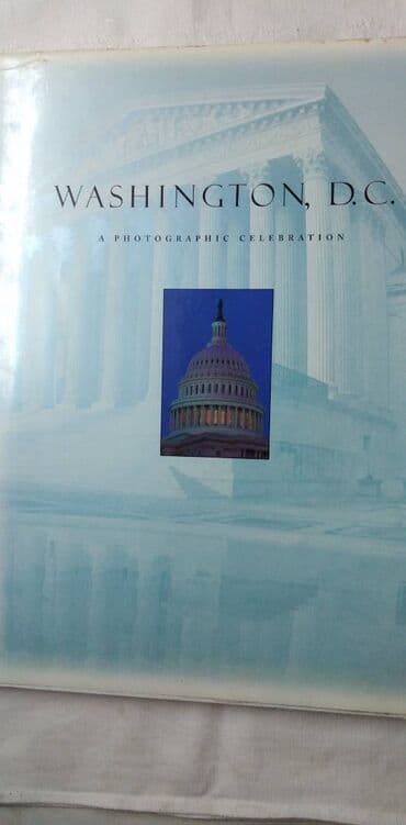 knjiga za mame: Knjiga:Washington, D. C: A Photographic Celebration 1998 god. 128 str — 1