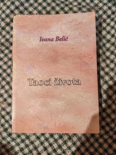 bogner beograd: Naslov: Taoci života – Ivana Belić Opis: - Knjiga Taoci života — 1