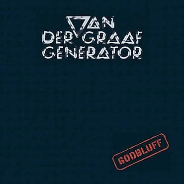 Van Der Graaf Generator Godbluff Informacije: Format: Vinyl Žanr
