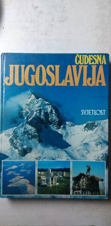 ptice umiru pevajuci knjiga: Knjiga:Cudesna Jugoslavija 264 str.format 30 cm.,ocuvana — 1