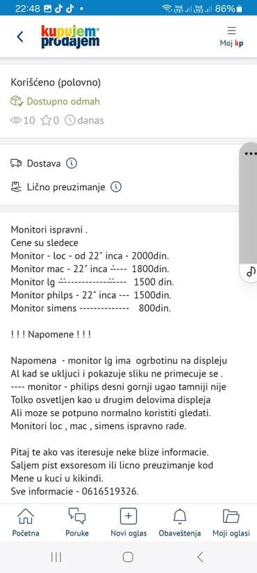 iphone c: Monitori ispravni cene vidi u prezadjoj slici na zadnjoj slici su moje — 13