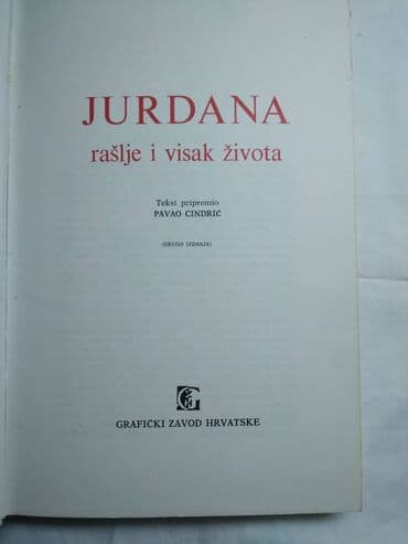 prvo izdanje britanike: Knjiga:JURDANA : RAŠLJE I VISAK ŽIVOTA - drugo izdanje.Tvrd povez — 2