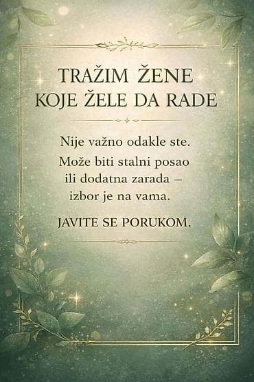 rad od kuće sklapanje: Ponuda: Posao za žene – stalni ili dodatni angažman Opis: - Traže se — 1