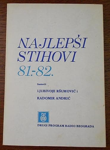 Najlepši stihovi 81-82 ršumović/andrić autori: ljubivoje ršumović