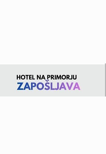 posao sa smestajem beograd: POSAO U DUBROVNIKU – hotel na primorju zapošljava - Rad u hotelima sa — 1