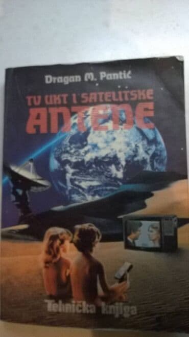 sharp objects knjiga: Tehnička knjiga: TV UKT i satelitske antene 1991. 261 str. Tehnička — 8