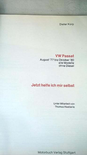 modeli autica: Knjiga:VW Passat avg.1977-oct.1980,svi modeli osim dizel,autor Dieter — 2