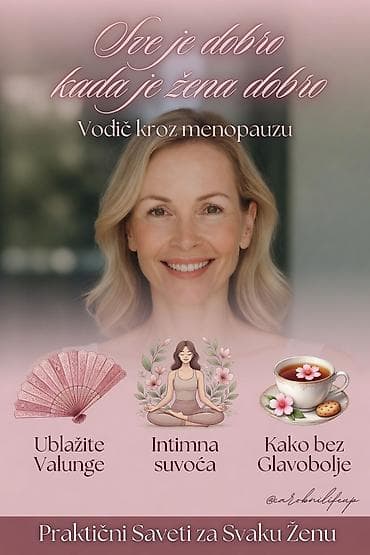 Beauty & Care: Vodič kroz menopauzu – „Sve je dobro kada je žena dobro“ Praktičan i — 1