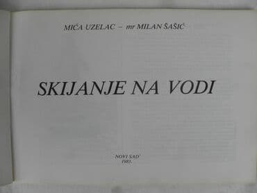 test iz srpskog za 3 razred: Knjiga: Skijanje na vodi,1983. god. A 5 format,97 str. srpski, cena za — 2