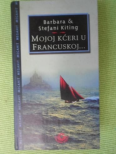kupujem prodajem torbe: Prodajem roman Barbare i Stefani Kiting "Mojoj kćeri u Francuskoj" — 1