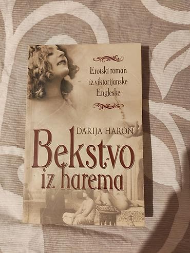 beograd 2004: Knjiga: Bekstvo iz harema – Darija Haron - Žanr: erotski roman - — 1