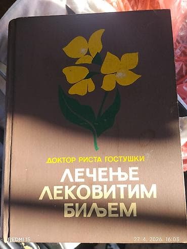 tricikl na guranje: Knjiga: Lečenje lekovitim biljem Autor: dr Rista Gostuški Izdavač — 1