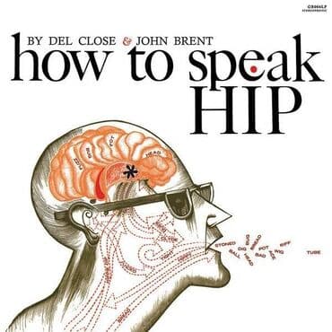 Musical Instruments: Del Close How To Speak Hip Informacije: Format: Vinyl Žanr: ? — 1