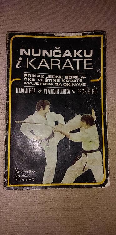Nuncaku i karate.Autor: Ilija i Vladimir Jorga Petar
