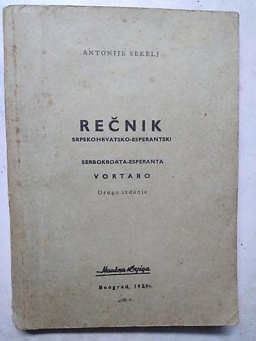 Knjiga:Recnik srpskohrvatski-esperantski 115 str. 1959.god. 17 cm na lalafo.rs Knjiga:Recnik srpskohrvatski-esperantski 115 str. 1959.god. 17 cm