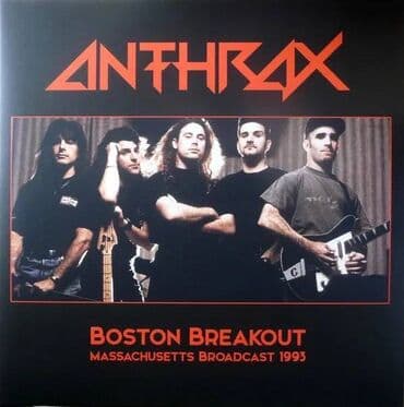 Anthrax Boston Breakout (Massachusetts Broadcast 1993) Informacije