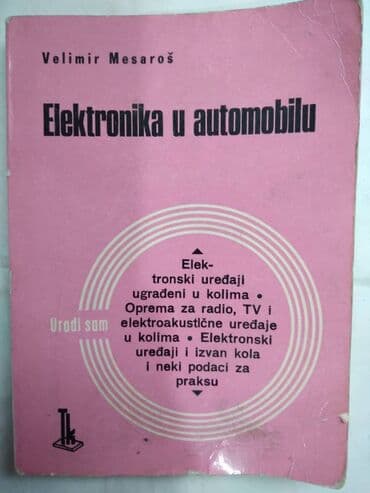 lektire za 5 razred pdf: Tehnicka knjiga: Elektronika u automobilu,1979,16,5 cm. 265 str. sa — 1