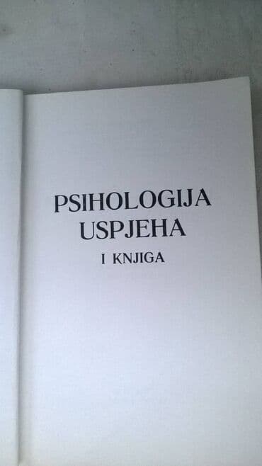 fizika sa zbirkom zadataka i prirucnikom za laboratorijske vezbe za 1 razred: Knjiga: Psihologija uspjeha I knjiga, Dale Carnegie,1981 god. A 5,262 — 1