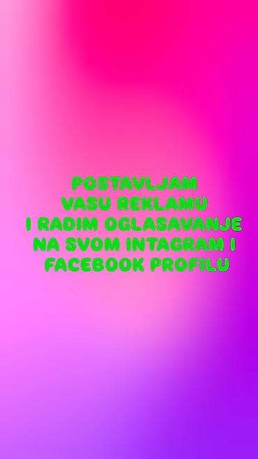 Oglasavam vasu reklamu na mom instagram profilu na kom imam 13K