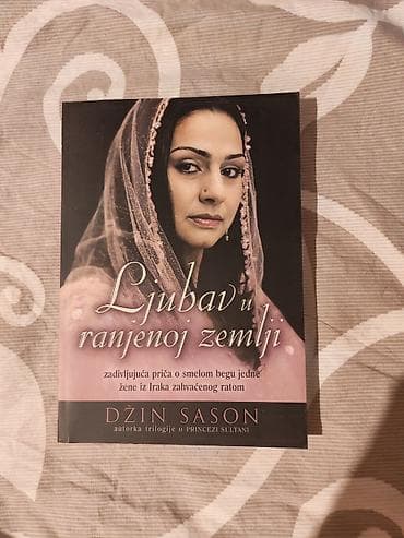 Knjiga: Ljubav u ranjenoj zemlji Autor: Džin Sason (autorka trilogije
