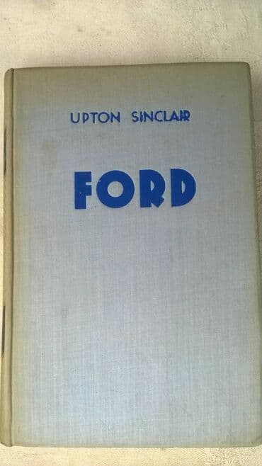 sharp objects knjiga: Knjiga:Ford,izdanje HKN 1938.god. autor Upton Sinkler 2. kniga,274 — 1