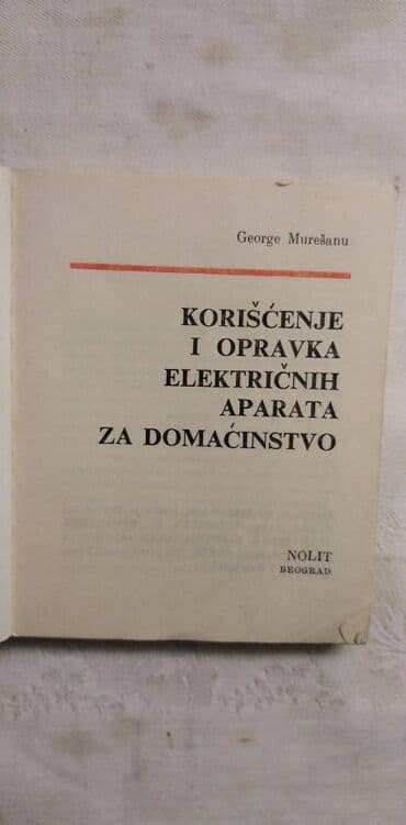 knjiga za mame: Knjiga:Korišćenje i opravka električnih aparata za domaćinstvo 1981 — 2