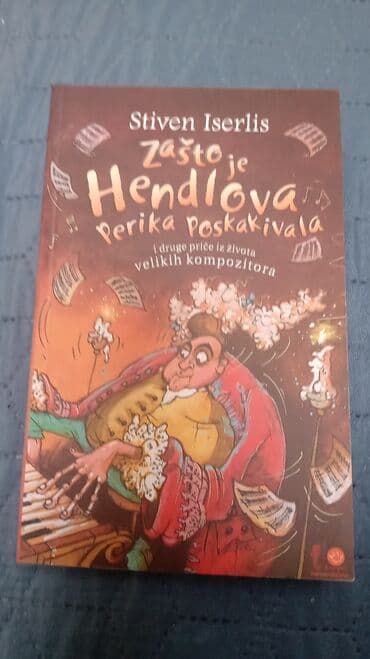 knjige za prvi razred vulkan: Stiven Iserlis, Zašto je Betoven prosuo psprikaš Zapto je Hendlova — 1