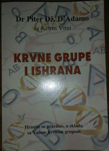 Krvne grupe i ishrana, Dr. Piter Dž. D' Adamo sa Ketrin Vitni, (379 — 1