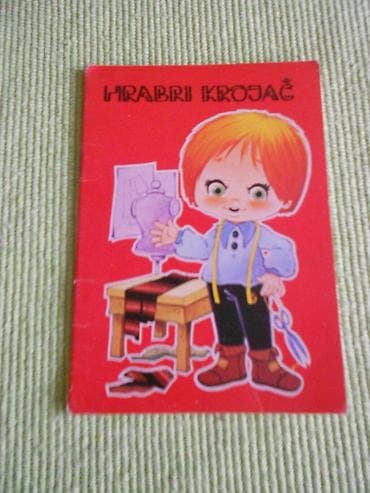 Dečije knjige: Ex YU knjiga Hrabri krojač - Prosveta Beograd, 1982. Kao nova! Šaljemo — 1