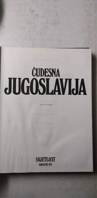 ptice umiru pevajuci knjiga: Knjiga:Cudesna Jugoslavija 264 str.format 30 cm.,ocuvana — 2