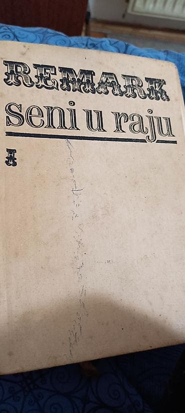 Knjiga: Erih Marija Remark – Seni u raju (Roman I) - Autor: Erih na lalafo.rs Knjiga: Erih Marija Remark – Seni u raju (Roman I) - Autor: Erih