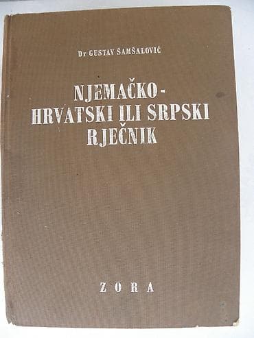 autodata hrvatski: Knjiga:Njemačko hrvatski ili srpski rječnik /Gustav Šamšalović. 1975 — 1