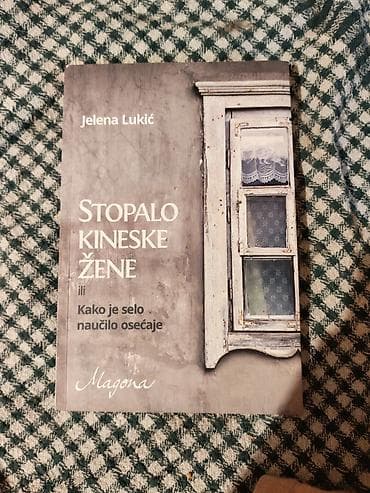 Naslov: Stopalo kineske žene ili Kako je selo naučilo osećaje – Jelena na lalafo.rs Naslov: Stopalo kineske žene ili Kako je selo naučilo osećaje – Jelena