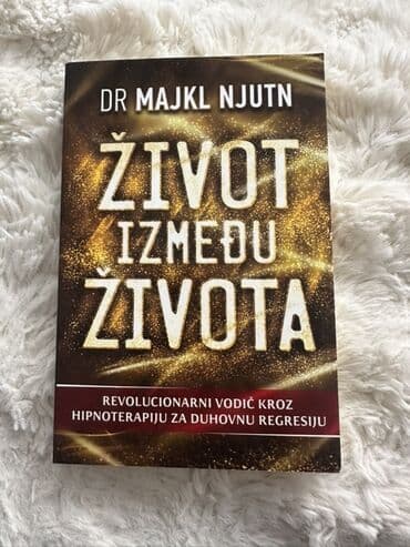 how i met your mother sve epizode sa prevodom: NOVO Knjiga "Život između života" autora Dr. Majkla Njutna — 1