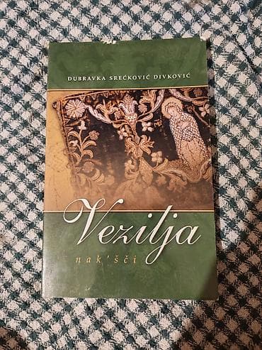 Knjiga: Vezilja Autor: Dubravka Srećković Divković Izdavač: Laguna na lalafo.rs Knjiga: Vezilja Autor: Dubravka Srećković Divković Izdavač: Laguna