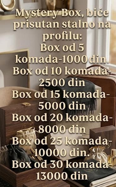 Mystery Box – stalno dostupan na profilu Opcije i cene: - Box od 5