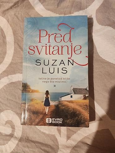polovni casio satovi: Knjiga: Pred svitanje – Suzan Luis Izdavač: Evro Book - Jezik — 1