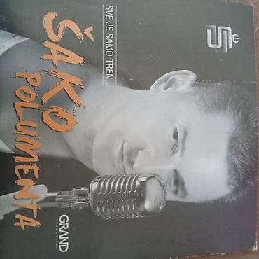 otkup gramofonskih ploca narodne muzike: CD album: Šako Polumenta – “Sve je samo tren…” Izdavač: Grand — 1