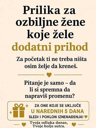 Prilika za ozbiljne žene koje žele dodatni prihod - Potreban je samo