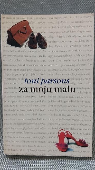 Za moju malu, toni parsons; izdavac: laguna 2006.God. Str.347 na lalafo.rs Za moju malu, toni parsons; izdavac: laguna 2006.God. Str.347