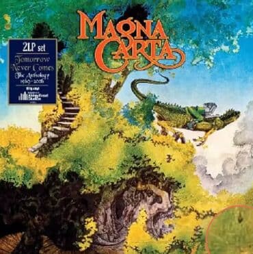 Magna Carta Tomorrow Never Comes – The Anthology 1969 – 2006